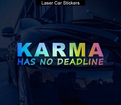 KARMA HAS NO DEADLINE 6.5” Inch REFLECTIVE IRIDESCENT HOLOGRAPHIC Sticker Decal