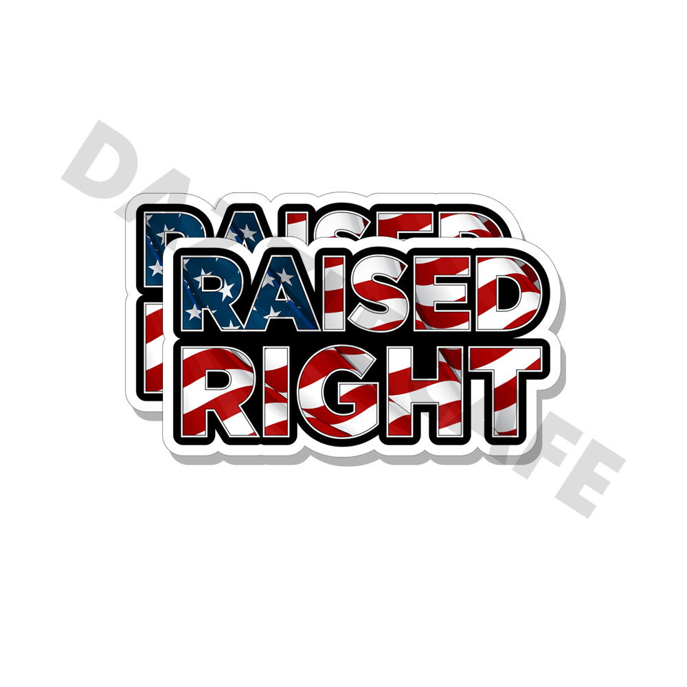 Raised Right – Anti Joe Biden Conservative Right Wing Decal 2 pack 5″ wide