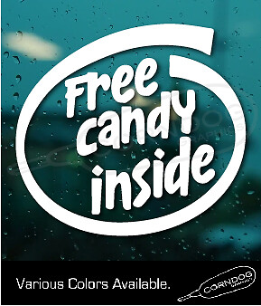 Free Candy Inside STICKER VINYL DECAL VANNER CHEVY FORD 2% SHORTY CUSTOM