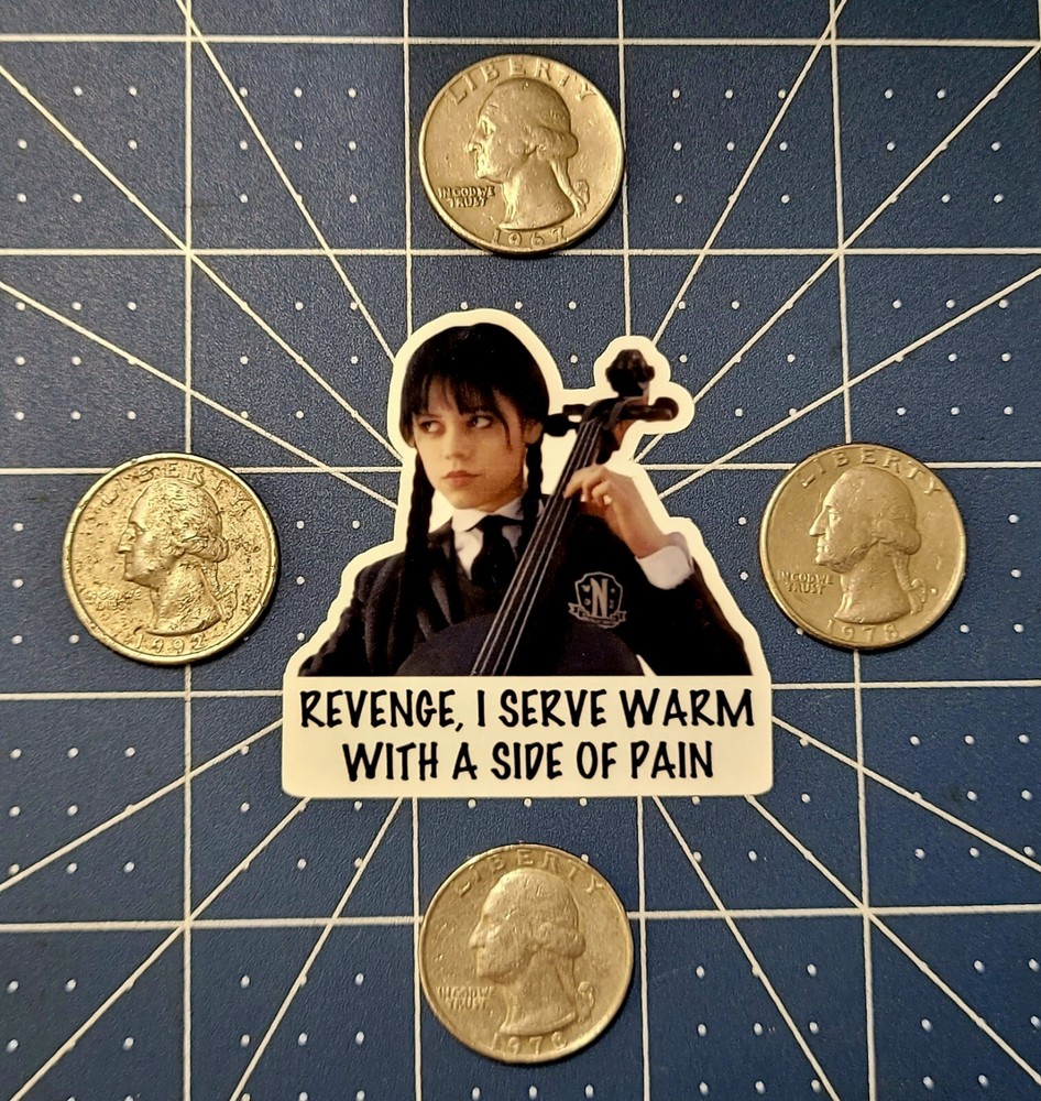 8PCS WEDNESDAY ORTEGA FUNNY STICKER REVENGE, I SERVE WARM WITH A SIDE OF PAIN