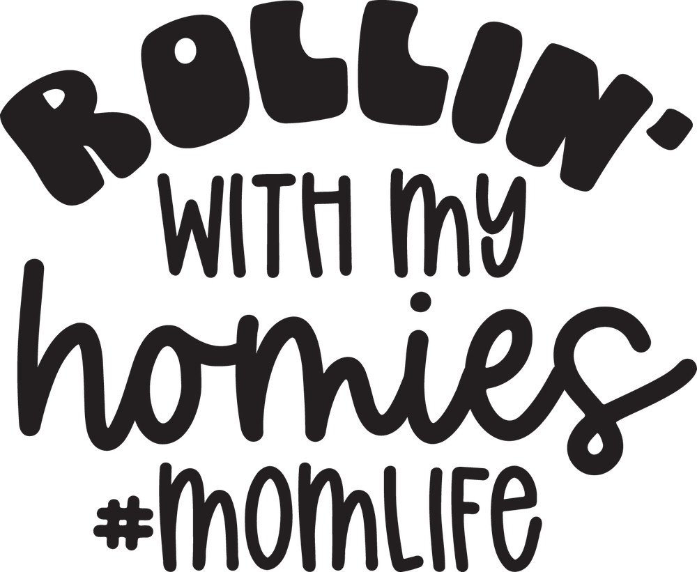 Vinyl Decal Car Truck Sticker Funny Mom Quotes – Rollin With My Homies #momlife