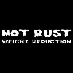 Not Rust Weight Reduction Decal Stickers