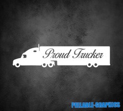 Proud Trucker Vinyl Decal Sticker driver semi big rig trailer 18 wheeler 9″