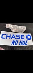 chase no hoe funny vinyl vehicle sticker, exterior/interior sticker
