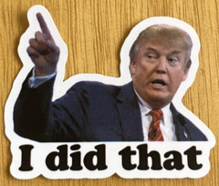 Donald Trump I DID THAT Stickers Decals Car Gas Pump Stickers 2″ Stickers