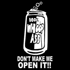 100% Can Of Whoop Ass Funny Adult Humor Car Truck Window Vinyl Decal Sticker.