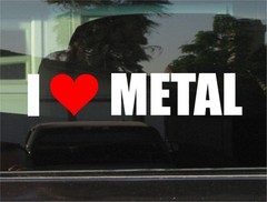 I LOVE METAL MUSIC WINDOW/BUMPER STICKER