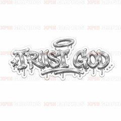 Trust God Graffiti Vinyl Decal Sticker Religious Jesus Lord C