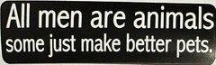All Men Are Animals Some Just Make Better Pets Motorcycle Helmet Sticker CC