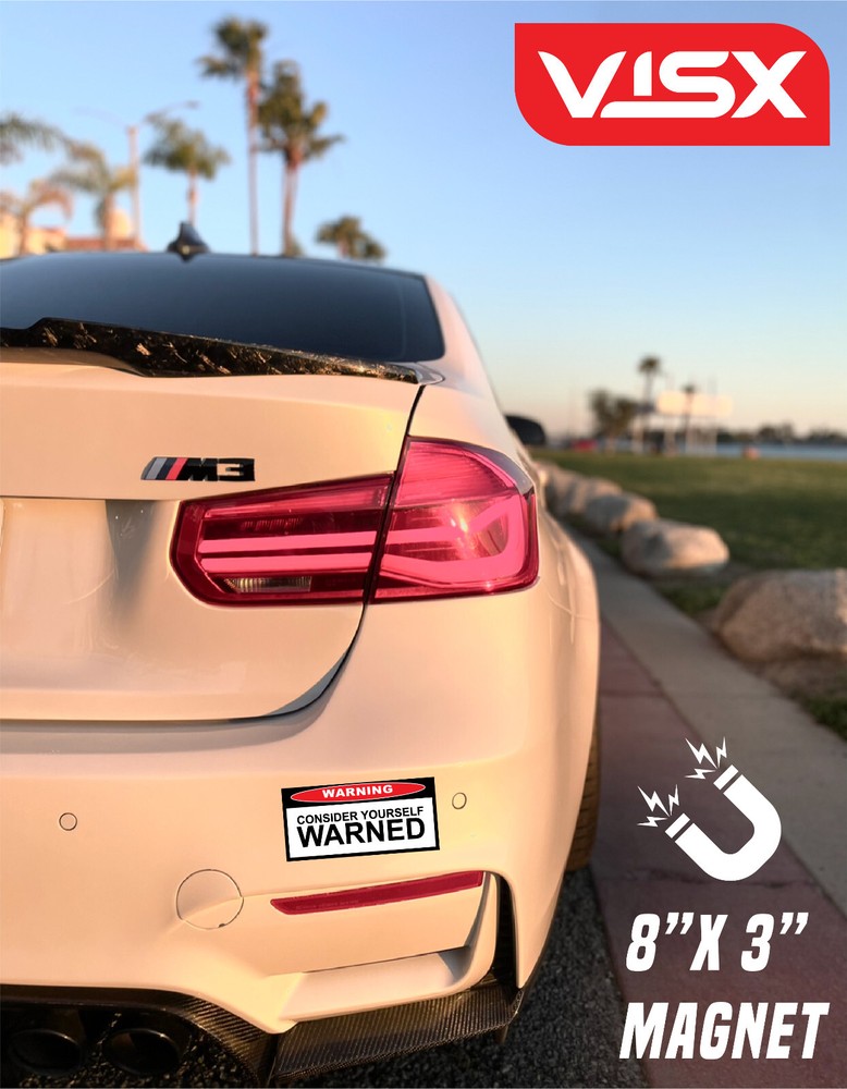Warning consider yourself warned Bumper Magnet Funny jdm hazard danger caution