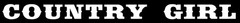 Country Girl Decal, Default WHITE, 11″,23″,36,48″,55″, Vinyl Decal sticker.