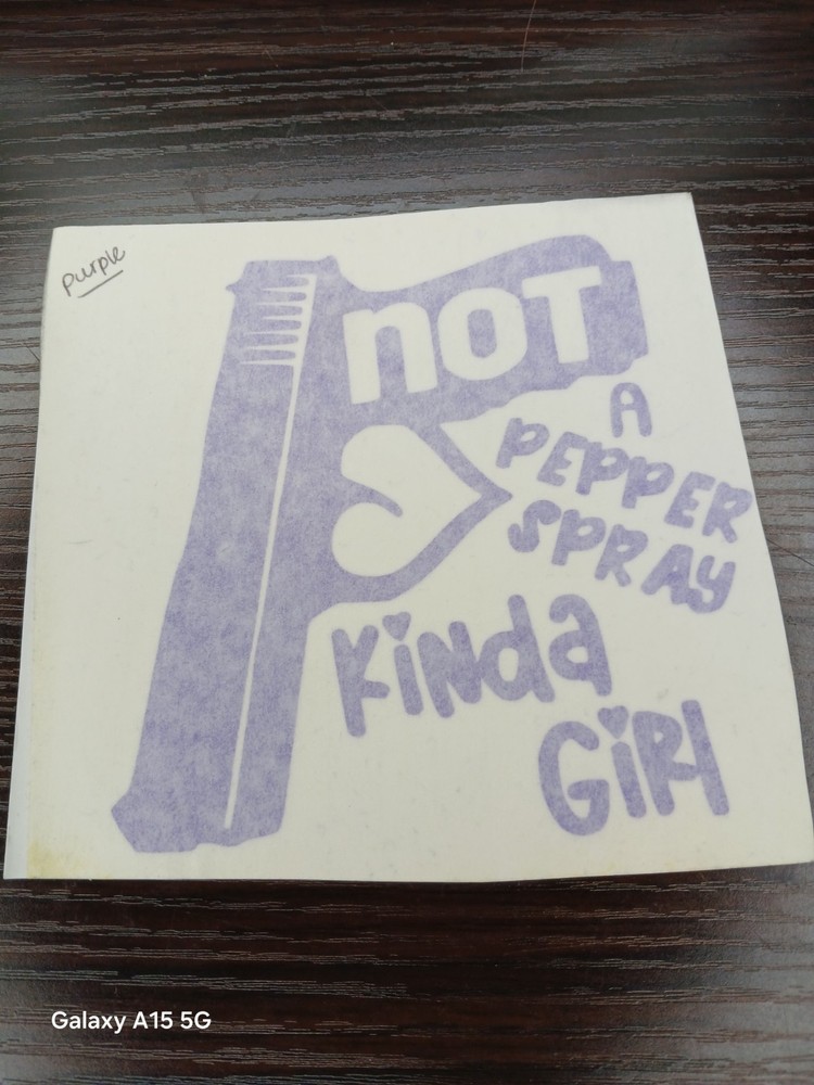 Not a Pepper Spray Kinda Girl 2A car window vinyl decal outdoor safe permanent