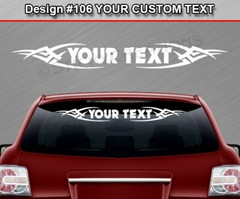 Design #106 Personalized Decal Sticker Vinyl Graphic Windshield Window Car Truck