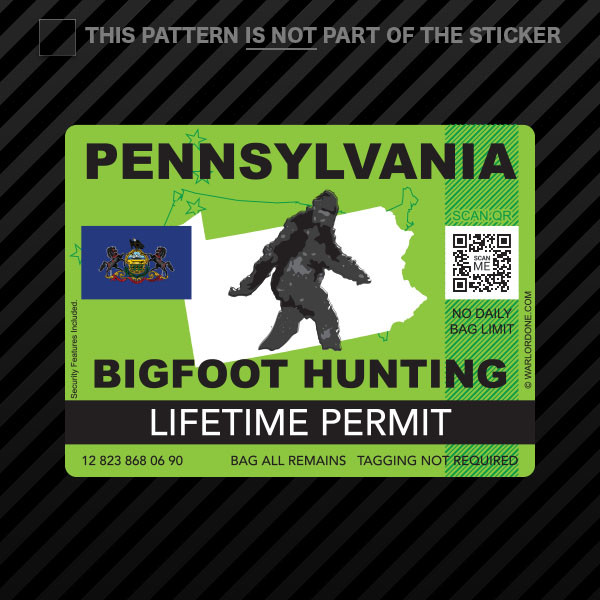 Pennsylvania Bigfoot Hunting Permit Sticker Vinyl Sasquatch Lifetime
