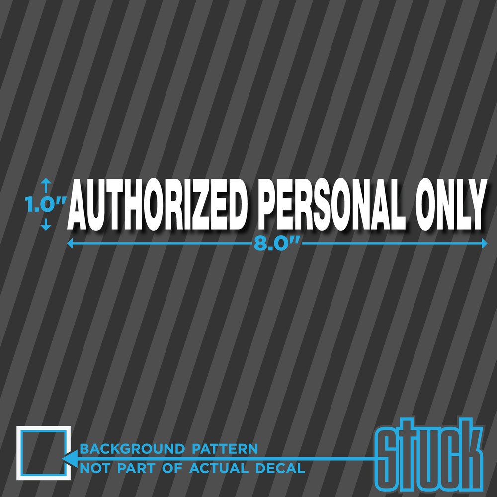 Authorized Personal Only – 8.0″x1.0″ – vinyl decal sticker door saftey