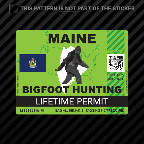 Maine Bigfoot Hunting Permit Sticker Self Adhesive Vinyl Sasquatch Lifetime