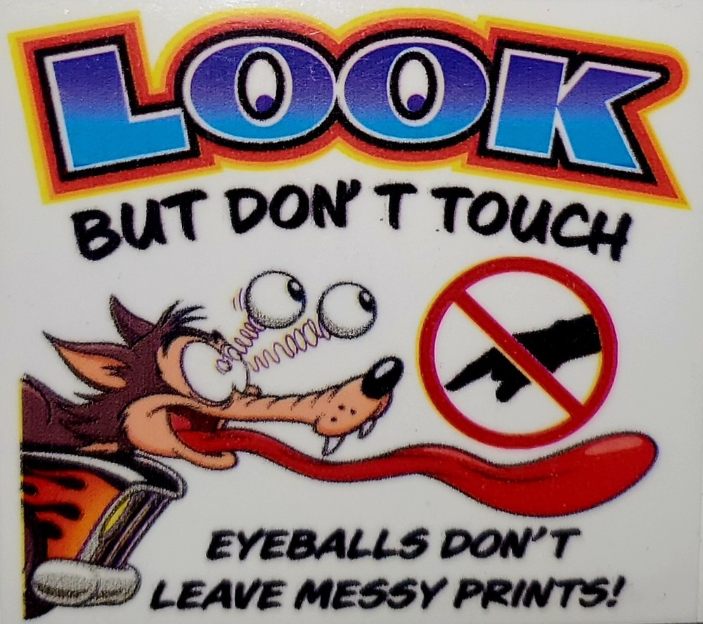 LOOK BUT DON’T TOUCH Reusable 3×3 magnet sign, USA 🇺🇸 made Buy 2, Save 10%