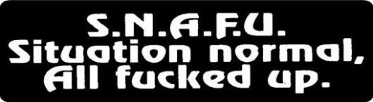 S.N.A.F.U. Situation Normal All F*cked Up Motorcycle Helmet Sticker CC