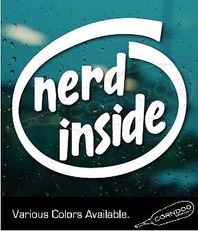 Nerd Inside STICKER VINYL DECAL IT SMART GEEK COLLEGE