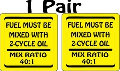Pair (2) Fuel Must Be Mixed With 2-Cycle Oil 40:1 Chainsaw Mower Decal p187