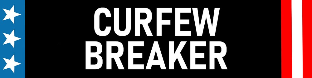 Curfew Breaker Bumper Sticker | Waterproof | Fade Resistant Ink