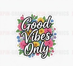 Good Vibes Only Vinyl Decal Sticker B