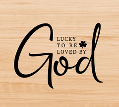 Vinyl Decal Car Truck Sticker Christian Quotes Lucky To Be Loved By God Clover