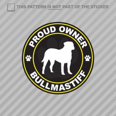 Proud Owner Bullmastiff Sticker Self Adhesive Vinyl dog canine pet