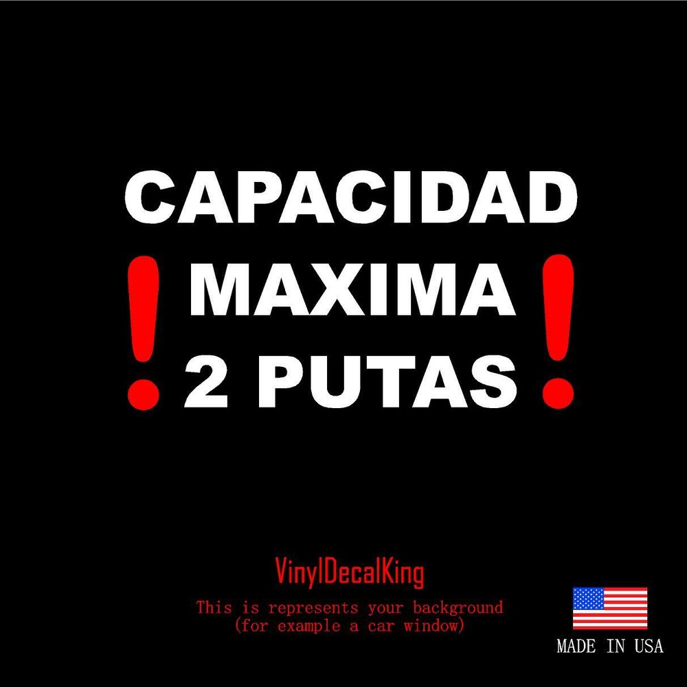 Capacidad Maxima 2 putas car truck vinyl die cut decal 6″ inches wide mamalona