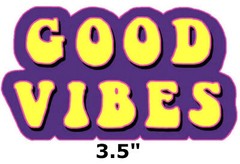 Good Vibes – Car Truck Window Bumper Graphic Sticker Decal Souvenir