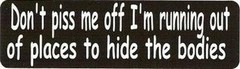Motorcycle Sticker for Helmets or toolbox #866 Don’t piss me off I’m running out