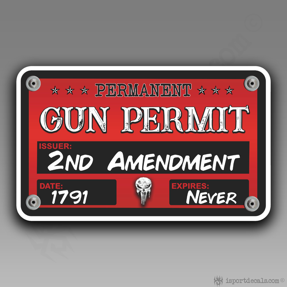 Permanent Gun Permit 2nd Amendment 1791 Riveted Car Vinyl Decal Sticker 209