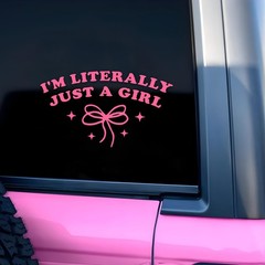I’m Literally Just a Girl Car Decal Pink Bow Cute Positive 8 Inch, Multi