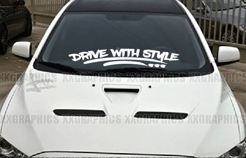 Drive With Style Windshield Decal Sticker JDM Banner KDM Euro Domestic USDM