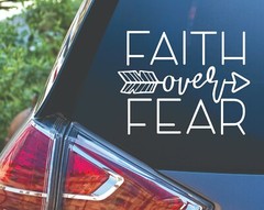 Faith Over Fear Motivational Quote Saying Car Truck Van Laptop Decal Sticker