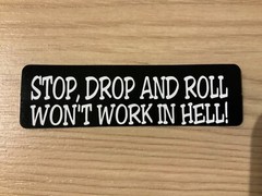 Motorcycle Sticker for Helmets or toolbox #2,093 Stop, drop and roll won’t work
