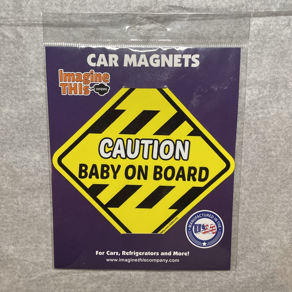 Imagine This Caution Baby On Board Car Refrigerator Magnet Yellow 5”x5″ New