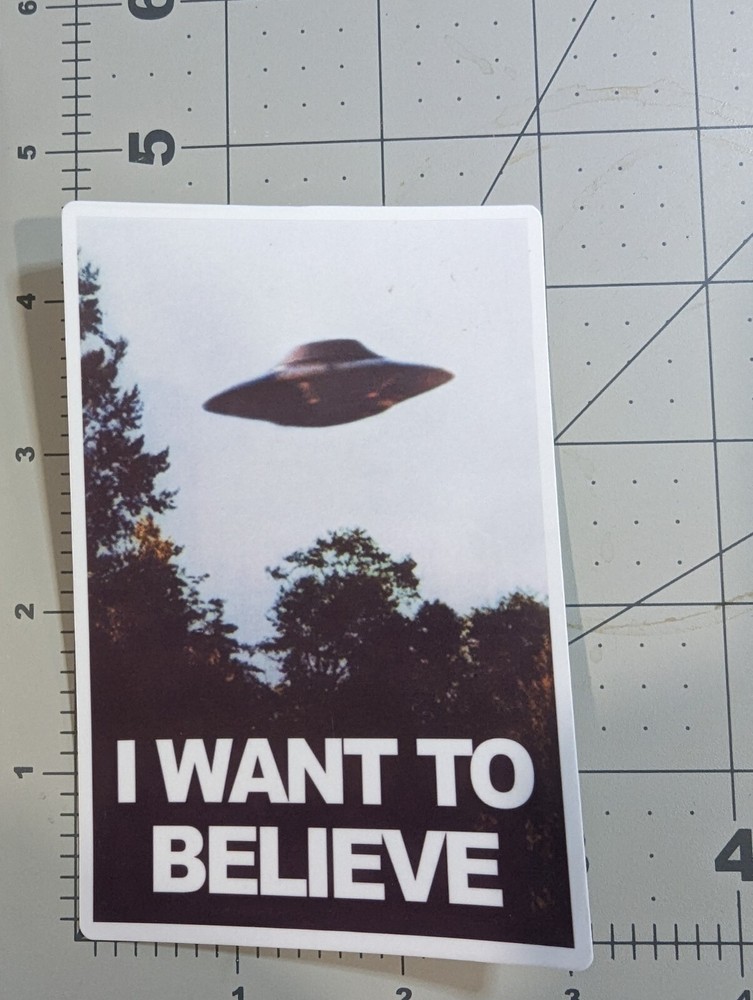 “I want to believe” poster from “The X Files” die-cut vinyl sticker 3×4.5″ white