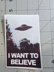 “I want to believe” poster from “The X Files” die-cut vinyl sticker 3×4.5″ white