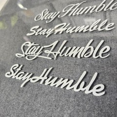 Stay Humble Decal- Choose color, size and Font Not Funny JDM Car Window Sticker