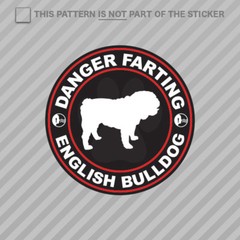 Danger Farting English Bulldog Sticker Self Adhesive Vinyl dog canine pet
