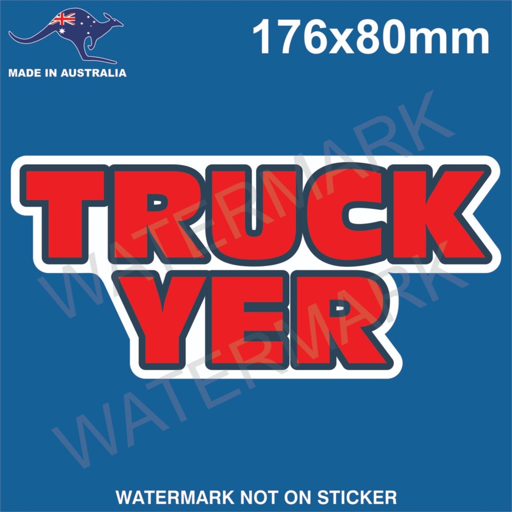TRUCK YER STICKER