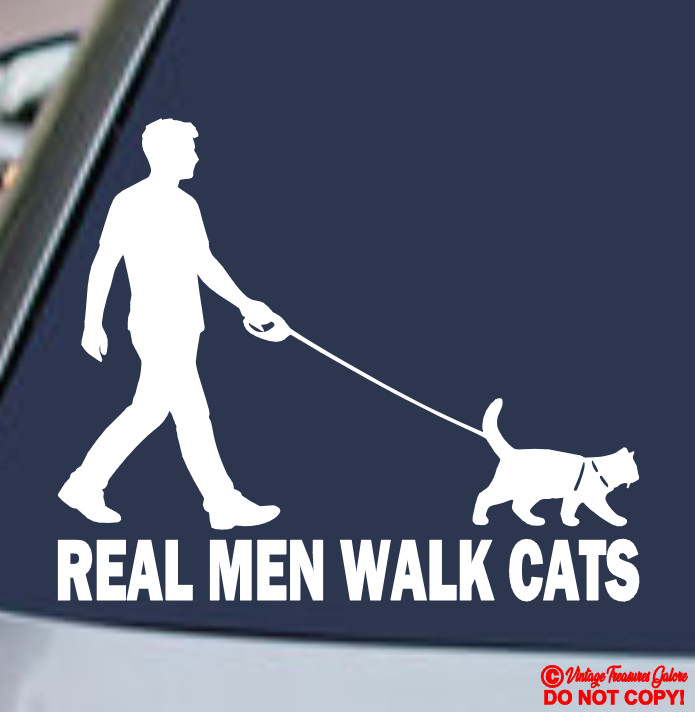 REAL MEN WALK CATS – VINYL DECAL STICKER CAR TRUCK REAR WINDOW BUMPER FUNNY JDM