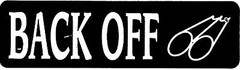 BACK OFF HELMET STICKER HARD HAT STICKER