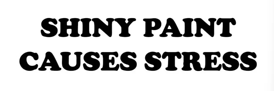 Shiny Paint Causes Stres VINYL STICKER DECAL PATINA RUST ORIGINAL HOT ROD CUSTOM