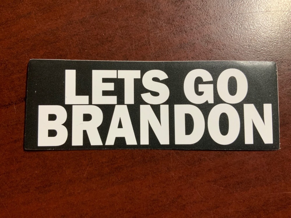 Motorcycle Sticker for Helmets or toolbox #2,406 Lets go Brandon