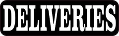 10in x 3in Deliveries Permanent Vinyl Sticker Wall Sign Door Permanent Decal