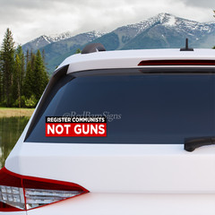 Register Communists Not Guns Conservative Decals Bumper Stickers