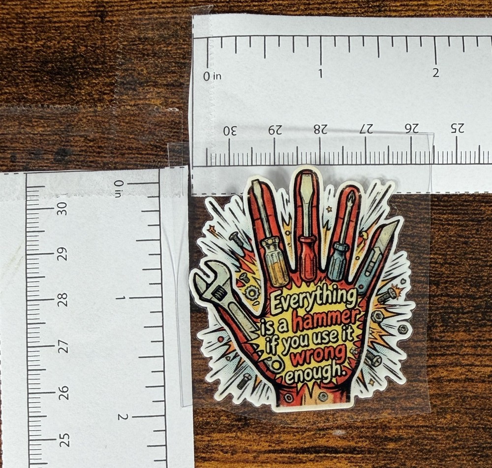 Everything is A Hammer decal sticker