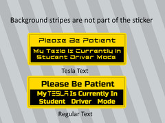 Please Be Patient My Tesla Is In Student Driver Mode High Quality Vinyl Sticker